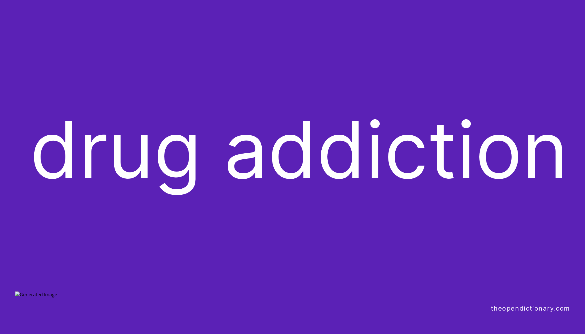 drug-addiction-meaning-of-drug-addiction-definition-of-drug